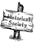 Historical Society, a Sign on an old post.